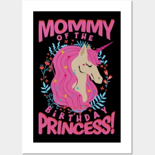 Mommy of the Birthday Princess Unicorn Posters and Art